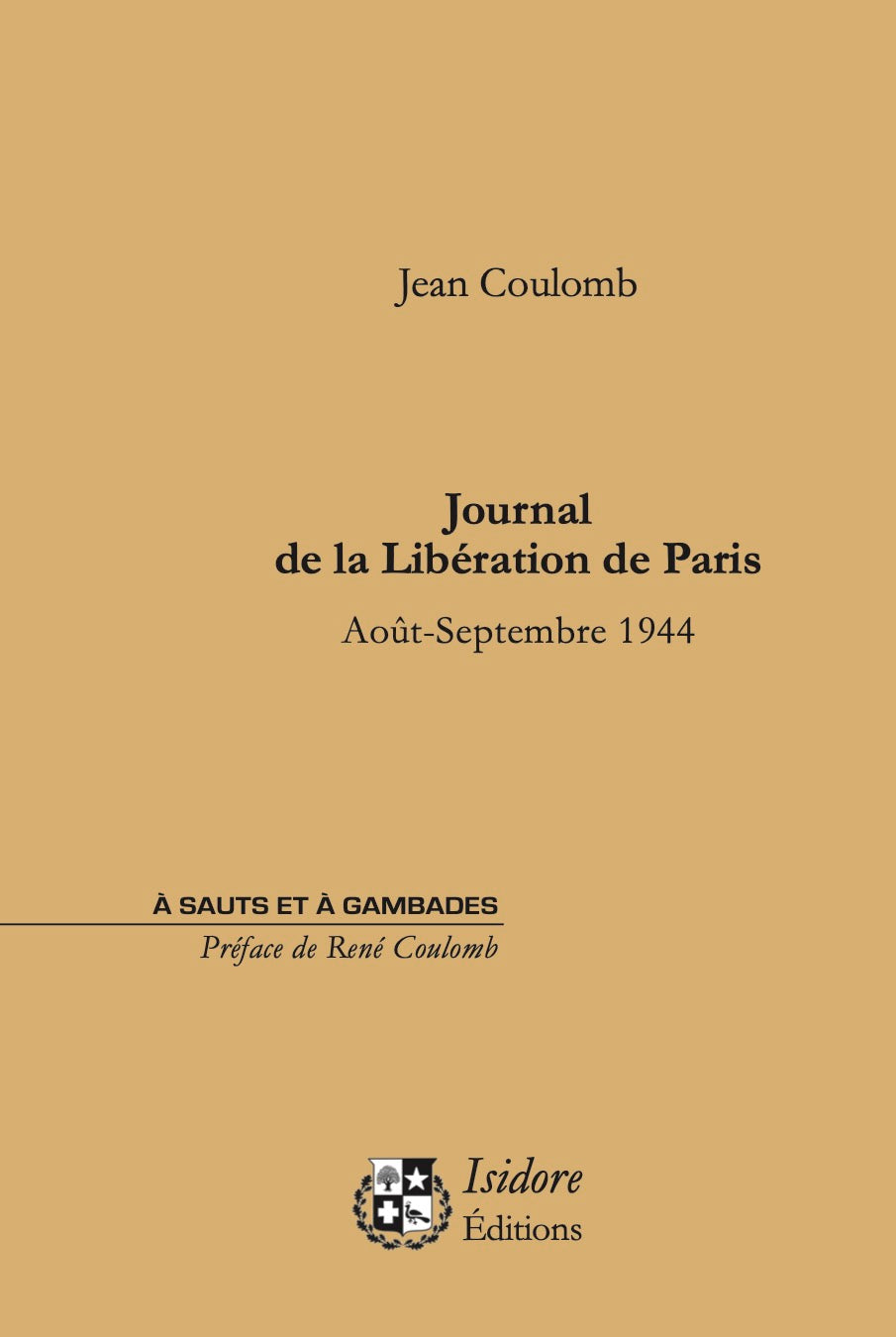 Journal de la Libération de Paris - Août-Septembre 1944