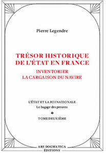Trésor historique de l'État en France - Pierre Legendre